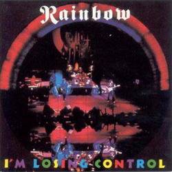 Rainbow : I'm Losing Control